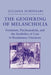 The Gendering of Melancholia by Juliana Schiesari
