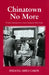 Chinatown No More by Hsiang-Shui Chen
