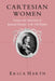 Cartesian Women by Erica Harth