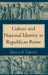 The Culture and National Identity in Republican Rome: Women Philosophers in Neoclassical France by Erich S. Gruen