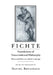 Fichte: Foundations of Transcendental Philosophy (Wissenschaftslehre) Nova Methodo (1796-99) by Johann Gottlieb Fichte, Daniel Breazeale