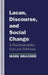 Lacan, Discourse, and Social Change: The 1892 United States Extra Census Bulletin by Mark Bracher