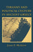 Tyranny and Political Culture in Ancient Greece: A Regional Perspective (1812-1846) by James F. McGlew