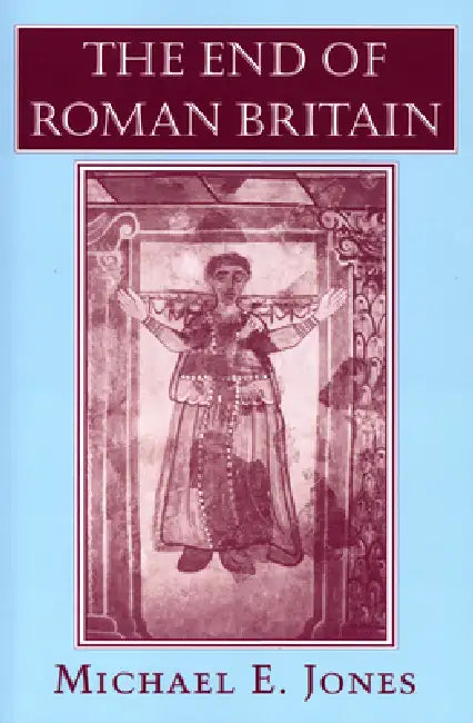 The End of Roman Britain: Sexual Rights and the Transformation of American Liberalism by Michael E. Jones