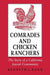 Comrades and Chicken Ranchers by Kenneth L. Kann