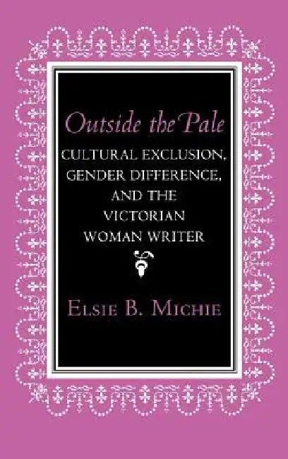 Outside the Pale by Elsie B. Michie