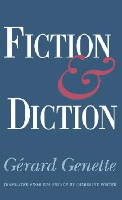 Fiction and Diction by Gerard Genette, Catherine Porter
