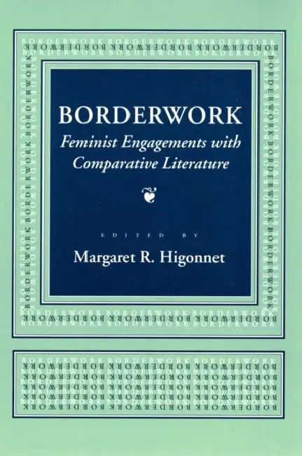 Borderwork by Margaret R. Higonnet