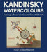 Kandinsky Watercolours: Catalogue Raisonné, 1922-1944 by Vivian Endicott Barnett
