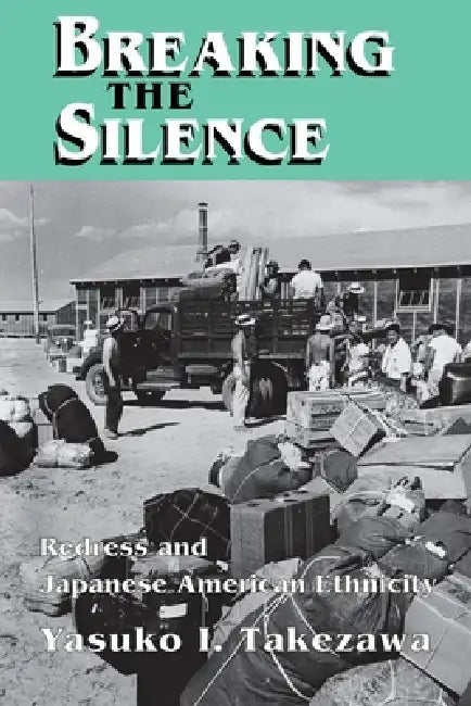 Breaking the Silence by Yasuko I. Takezawa