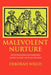 Malevolent Nurture by Deborah Willis