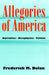 Allegories of America by Frederick M. Dolan