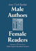 Male Authors, Female Readers by Anne Clark Bartlett