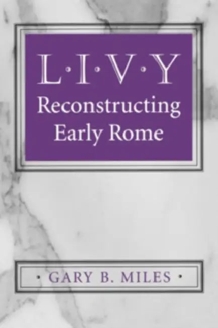 Livy by Gary B. Miles