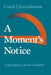 A Moment's Notice: Time Politics Across Culture by Carol J. Greenhouse