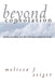 Beyond Consolation by Melissa F. Zeiger