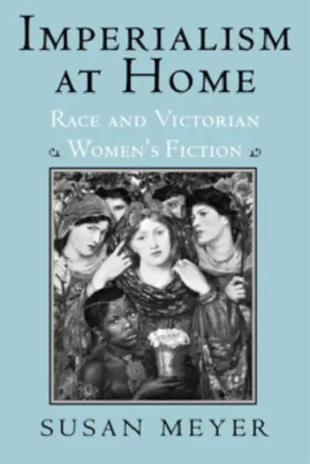 Imperialism at Home by Susan Meyer