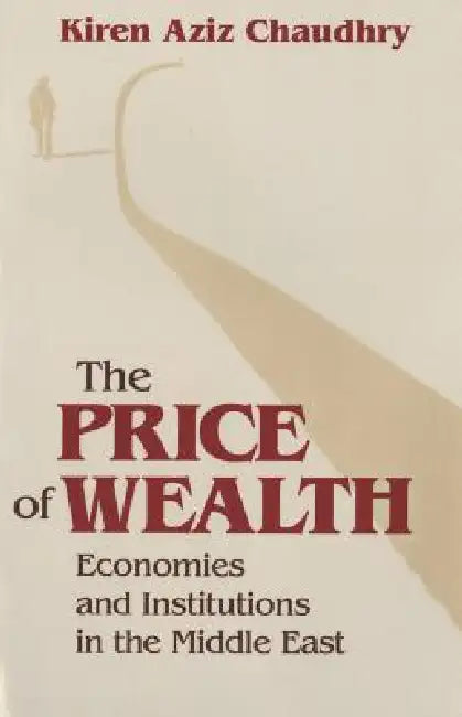 The Price of Wealth: British and American Intellectuals Turn to Rome by Kiren Aziz Chaudhry