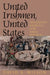 United Irishmen, United States by David A. Wilson