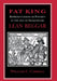 Fat King, Lean Beggar by William C. Carroll