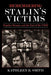 Remembering Stalin's Victims: Popular Memory and the End of the USSR by Kathleen E. Smith