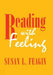 Reading with Feeling by Susan L. Feagin