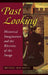 Past Looking by Michael Ann Holly