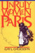 Unruly Women of Paris: Images of the Commune by Gay L. Gullickson