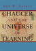 Chaucer and the Universe of Learning by Ann W. Astell