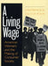 A Living Wage: Notes of an Outsider in Nepal by Lawrence B. Glickman