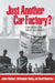 Just Another Car Factory? by James Rinehart, Christopher Huxley, David Robertson