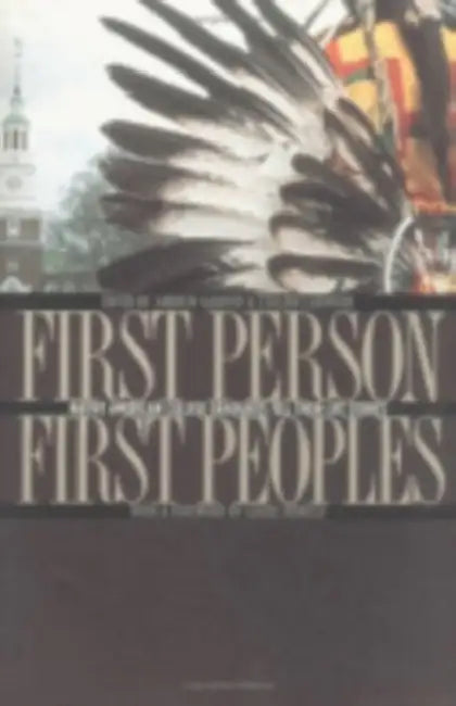 First Person, First Peoples by Andrew C. Garrod, Colleen Larimore, Louise Erdrich