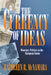 The Currency of Ideas by Kathleen R. McNamara