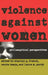 Violence against Women by Stanley G. French, Wanda Teays, Laura M. Purdy