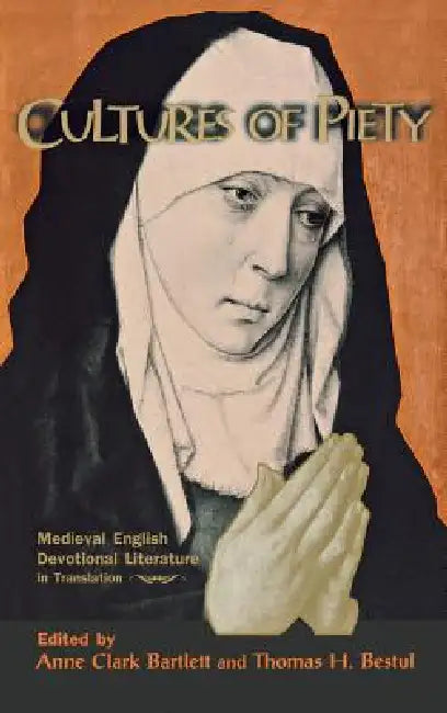 Cultures of Piety by Anne Clark Bartlett, Thomas H. Bestul