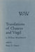 Translations of Chaucer and Virgil: Foundations of Transcendental Philosophy (Wissenschaftslehre) Nova Methodo (1796-99) by William Wordsworth, Bruce E. Graver