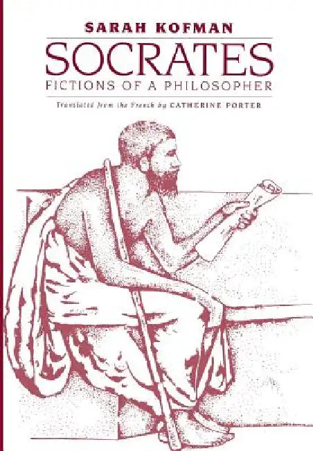 Socrates by Sarah Kofman, Catherine Porter