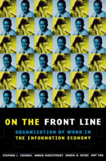 On the Front Line by Stephen J. Frenkel, Marek Korczynski, Karen A. Shire