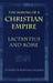 The Making of a Christian Empire: From the Archaic Age to the Arab Conquests by Elizabeth Depalma Digeser