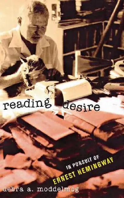 Reading Desire by Debra A. Moddelmog