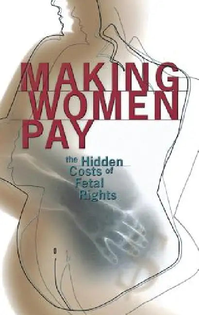 Making Women Pay by Rachel Roth