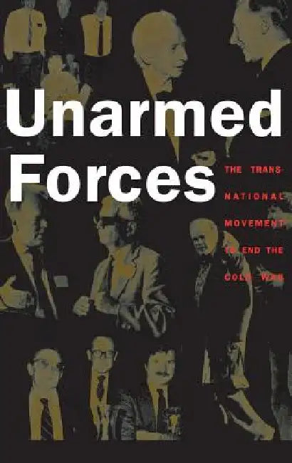 Unarmed Forces by Matthew Evangelista