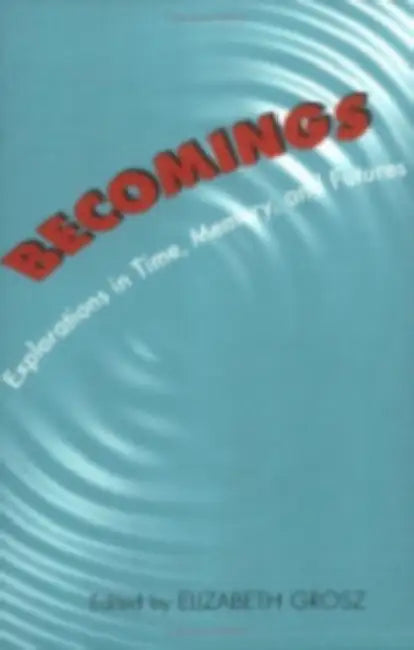 Becomings by Elizabeth Grosz