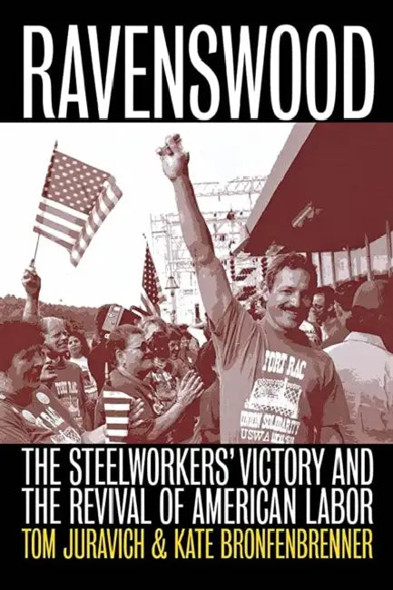 Ravenswood by Tom Juravich, Kate Bronfenbrenner