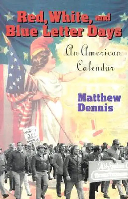 Red, White, and Blue Letter Days by Matthew Dennis