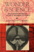 Wonder and Science by Mary Baine Campbell