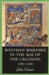 Western Warfare in the Age of the Crusades, 1000 1300 by John France