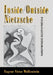 Inside/Outside Nietzsche by Eugene Victor Wolfenstein