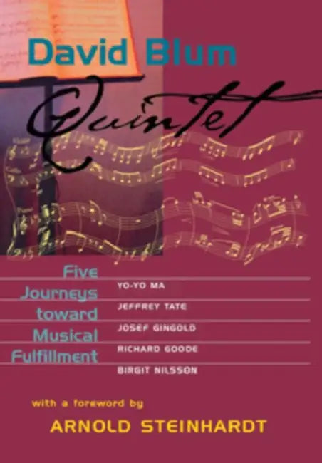 Quintet: Five Journeys Toward Musical Fulfillment by David Blum
