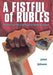 A Fistful of Rubles by Juliet Johnson